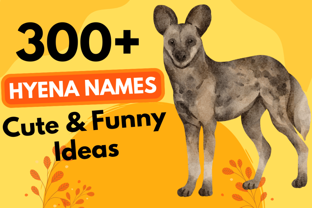 300 Hyena Names
